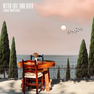 Better Late Than Never - Single