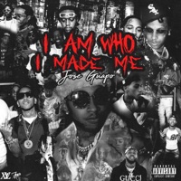 I Am Who I Made Me - Jose Guapo