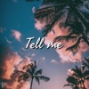 Tell Me - Single