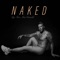 Naked - Tom MacDonald lyrics