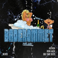 Baderommet - Single - Agenda, Iron Mæn & Big Time Buss