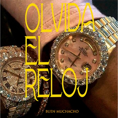 Olvida el Reloj - Single