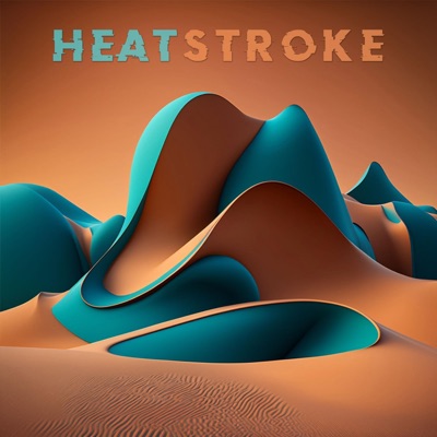 Heat Stroke - Single