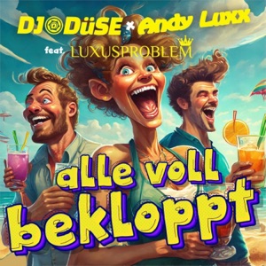 Alle voll bekloppt (feat. Luxusproblem)