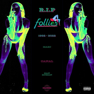 R.I.P. FOLLIES (feat. Canal & MARC) - Single