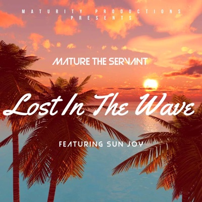 Lost In The Wave (feat. SunJoy) - Single