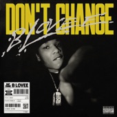 Don't Change artwork