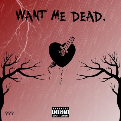 Want Me Dead - Single