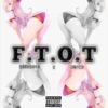 F.T.O.T (feat. Darko404) - Single