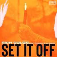 Set It Off (feat. Kaboose & DJ Dsern) - Single - Rich Colon