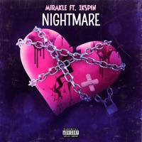 Nightmare (feat. 1KSpin) - Single - MIRAKLE