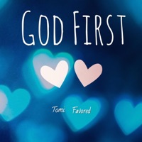 God First - Single - Tomi Favored
