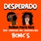 Desperado (feat. BCMC'S & RedRum) - Puerto Rock lyrics