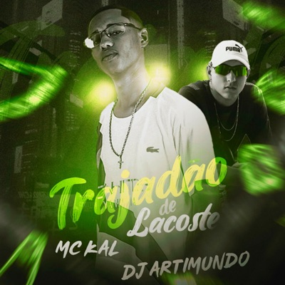 Trajadao de Lacoste (feat. MC Kal) - Single