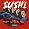 Sushi (feat. Beenofficial Lord & Manolo Rose) artwork