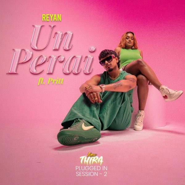 Un Perai (feat. Pritt)