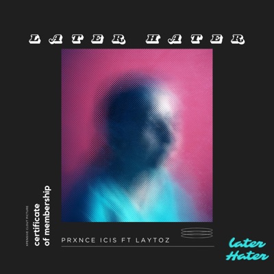 Later Hater (feat. Lay Toz) - Single