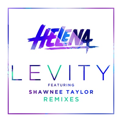 Levity (feat. Shawnee Taylor) - Single