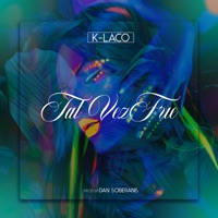Tal Vez Fue - Single - K-Laco