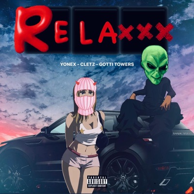 RELAXXX (feat. Cletz & Gotti Towers) - Single