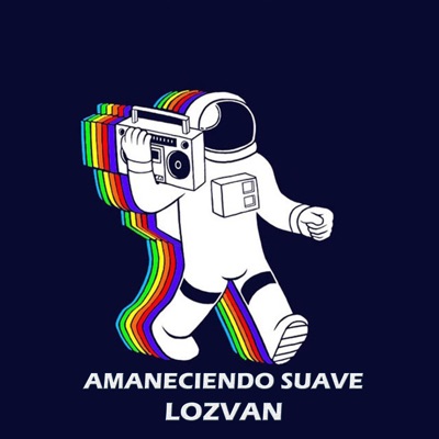 Amaneciendo suave (feat. Lozvan) - Single