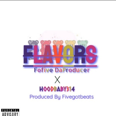 FLAVORS (feat. HoodBaby314) - Single