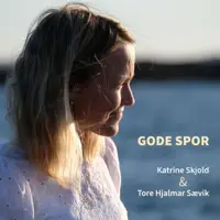 Gode Spor — Katrine Skjold & Tore Hjalmar Sævik