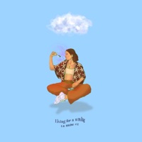 La Nube #02: Living For a While (feat. RJ) - Single - La Nube