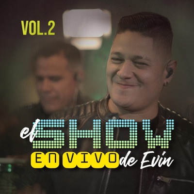 El Show En Vivo De EVIN, Vol. 2 (En vivo)