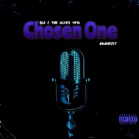 Chosen One (feat. GmoneyDt) - Single - BIG C the Mixed Vato