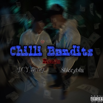 Chilli Bandits (feat. Sticcyblu) - Single