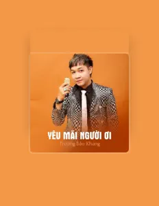 Ouça Trương Bảo Khang, assista a videoclipes, leia a biografia, veja as datas das turnês e mais!
