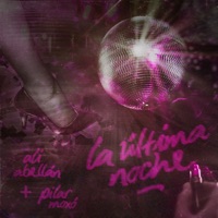 La Última Noche - Single - Ali Abellán & Pilar Moxó