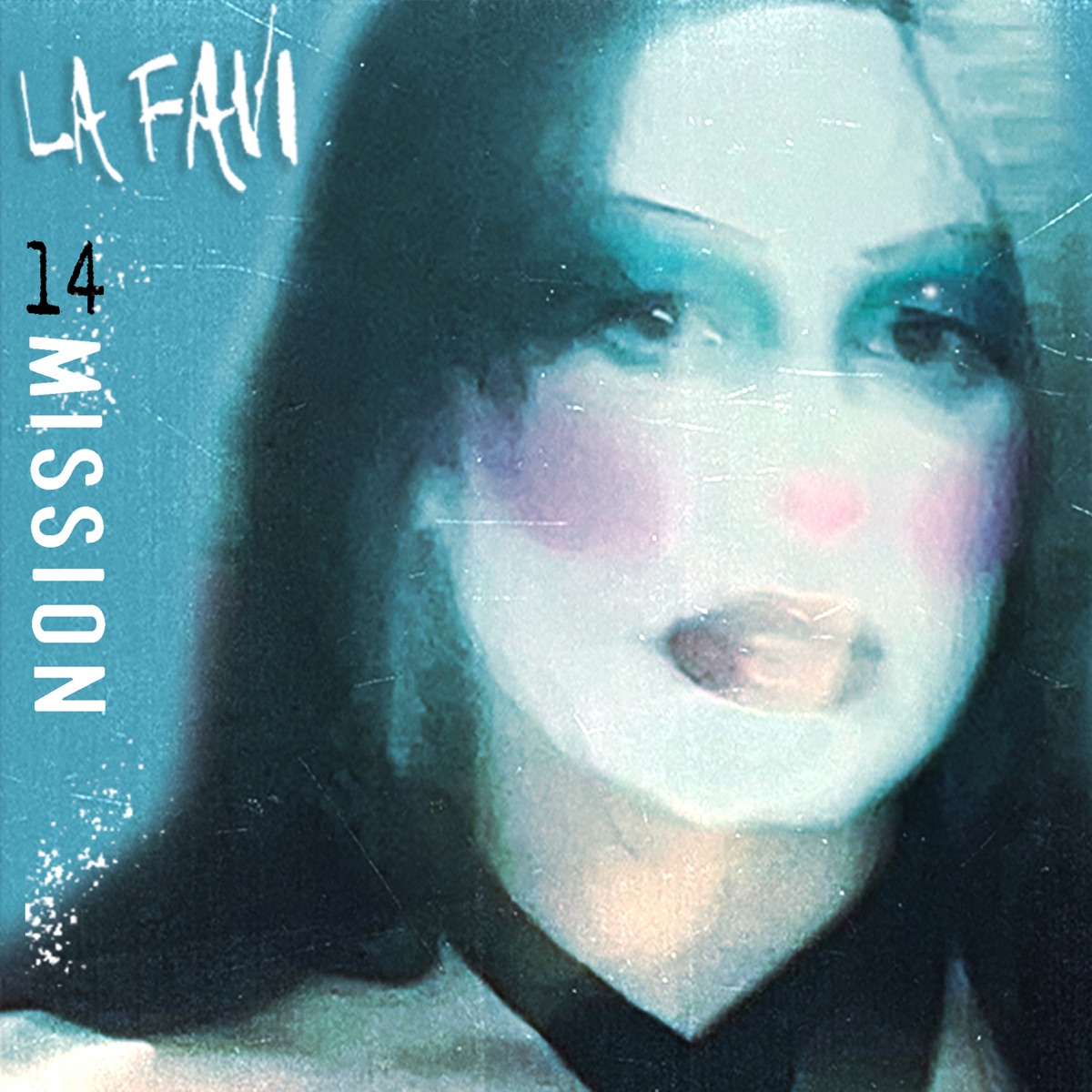 14 Mission - EP - Album by La Favi & Yawns - Apple Music
