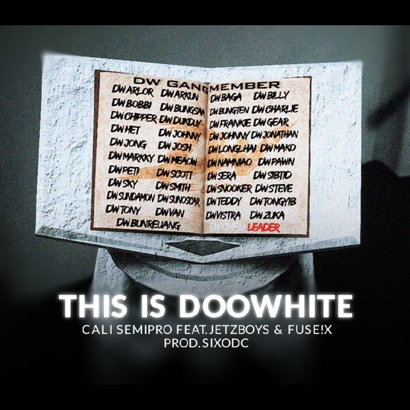 This is Doowhite (feat. Jetzboys., FUSE!X & Sixodc) - Single