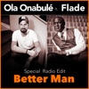 Better Man (Special Radio Edit) [feat. Nick Flade] - Single