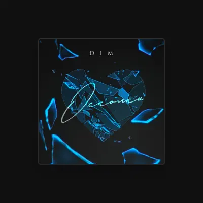 Listen to DIM, watch music videos, read bio, see tour dates & more!