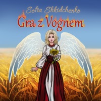 Gra z Vognem - Single - Sofia Shkidchenko