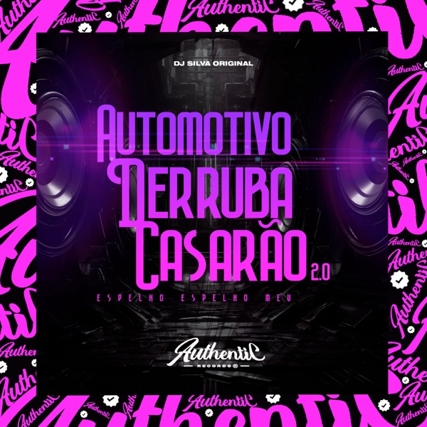 Automotivo Derruba Casarão 2.0 - Espelho Espelho Meu
