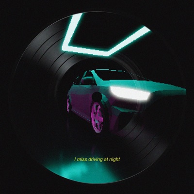I Miss Driving At Night - EP