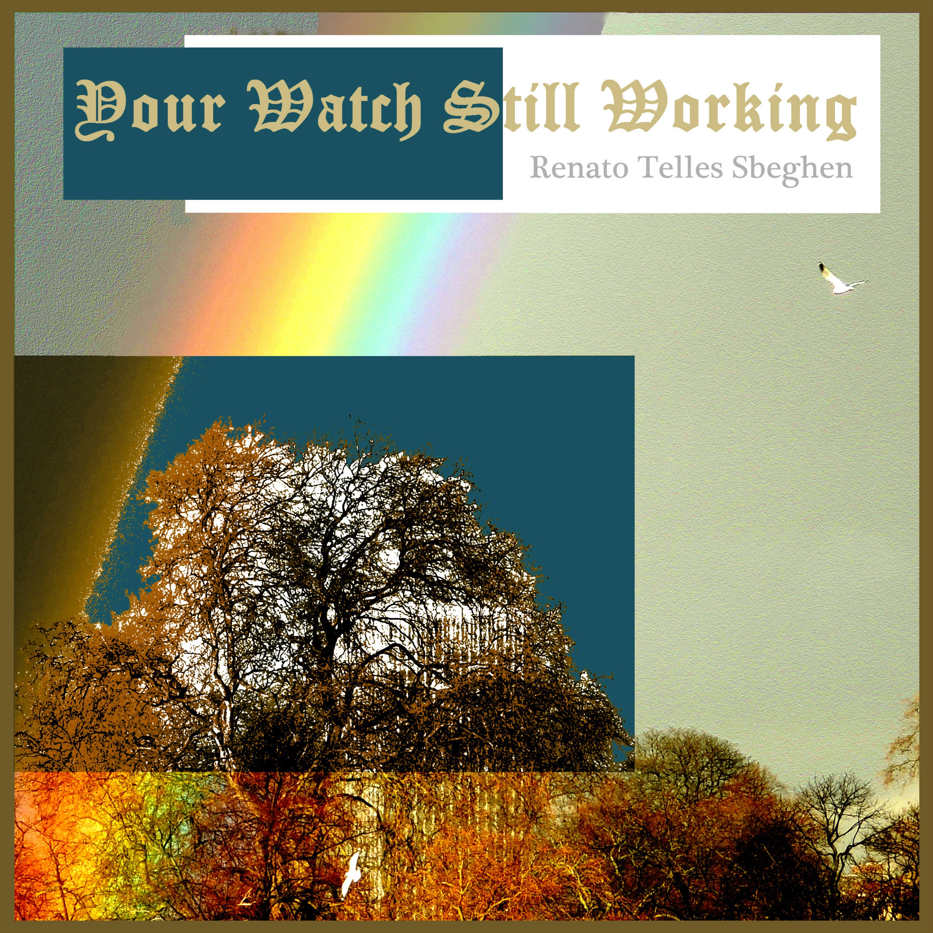 Your Watch Still Working - Single