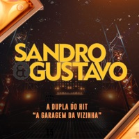 A Garagem da Vizinha - Single - Sandro & Gustavo