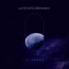 Late Nite Dreams II - EP