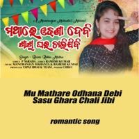 Mu Mathare Odhana Debi Sasu Ghara Chalijibi - Single - Rashmirekha Mishra