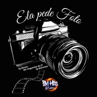 Ela pede foto (feat. BM HITS PRODUTORA) - Single - DJ Menor, DJ Martinez & MC DOGUINHA DA JT