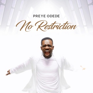 Preye Odede No Restriction