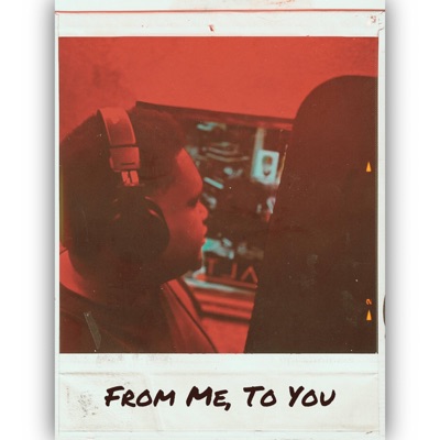 From Me, To You - EP