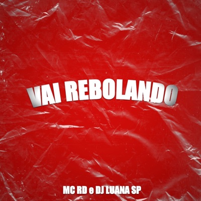 Vai Rebolando - Single