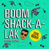 Boom Shack A Lak