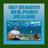 Hay un Barco en el Fondo de la Mar - El Profe Lucas